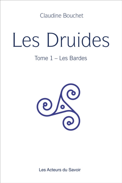 E-kniha Les Druides - Tome 1 Claudine Bouchet
