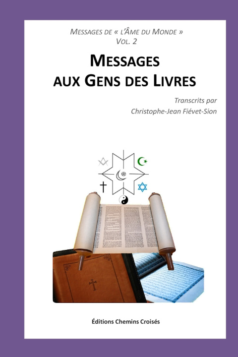 Knjiga Messages aux Gens des Livres Christophe Jean Fievet-Sion
