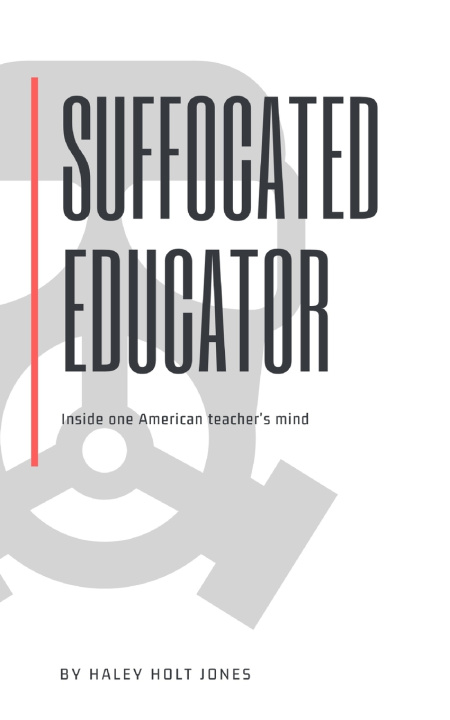 Knjiga Suffocated Educator Haley Holt Jones