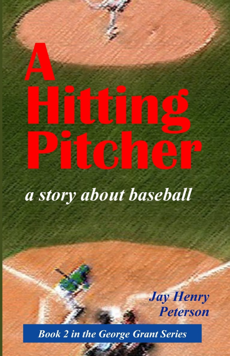 Knjiga Hitting Pitcher Jay Henry Peterson