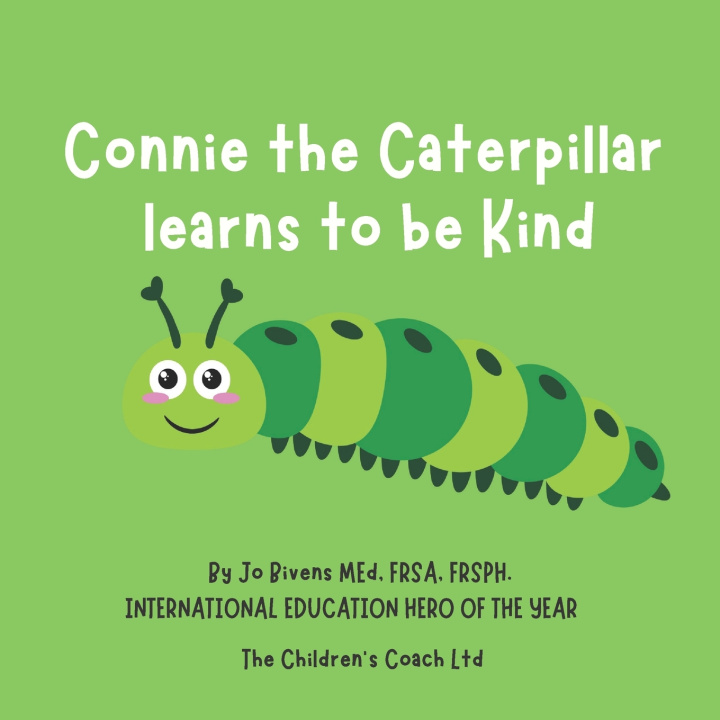 Knjiga Connie the Caterpillar Learns to be Kind Jo Bivens