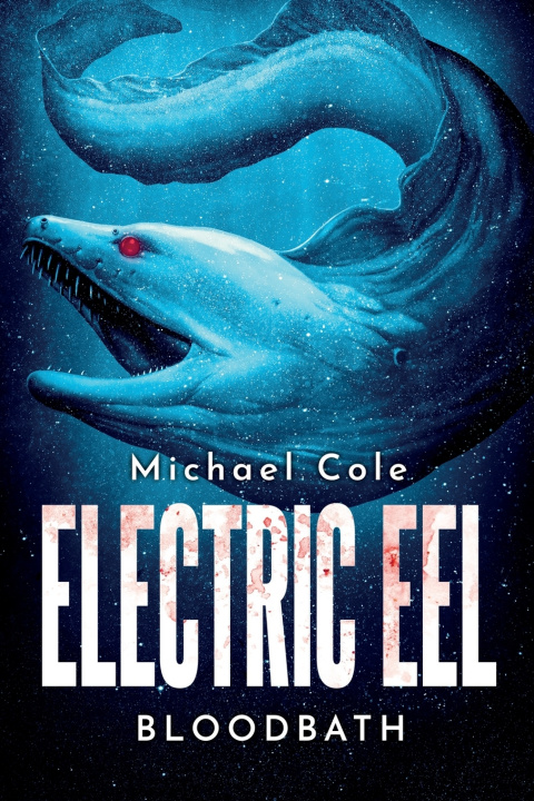 Knjiga Electric Eel Michael Cole