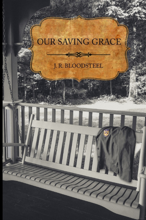 Knjiga Our Saving Grace J R Bloodsteel
