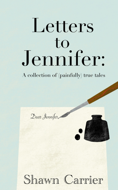 Knjiga Letters to Jennifer Shawn Carrier