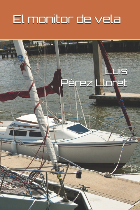 Buch Monitor de Vela Luis Perez Lloret
