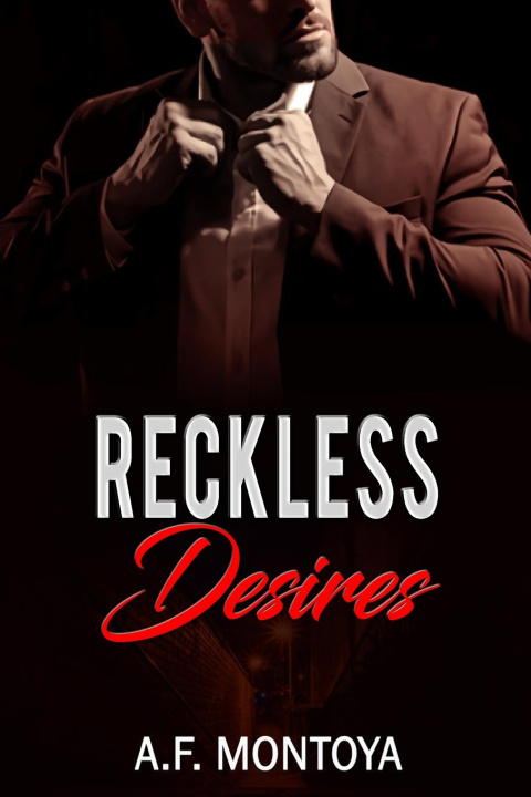 Knjiga Reckless Desires A F Montoya