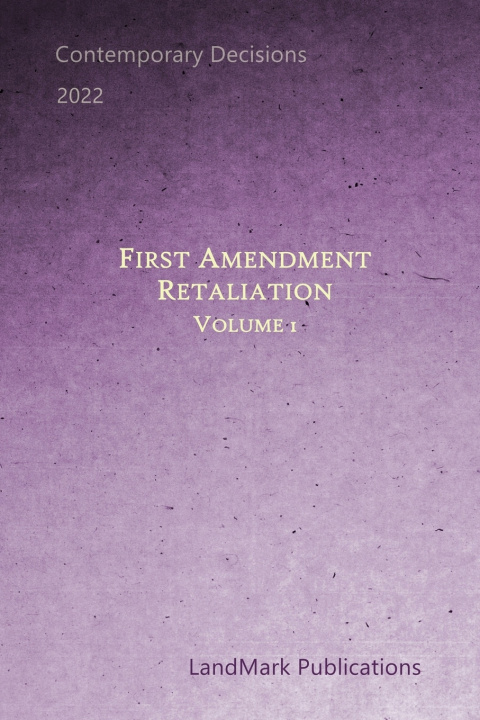 Knjiga First Amendment Retaliation Landmark Publications
