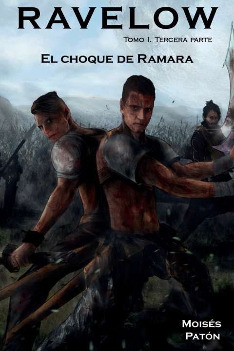 Knjiga RAVELOW Tomo 1. Tercera parte. Moises Paton Rodriguez