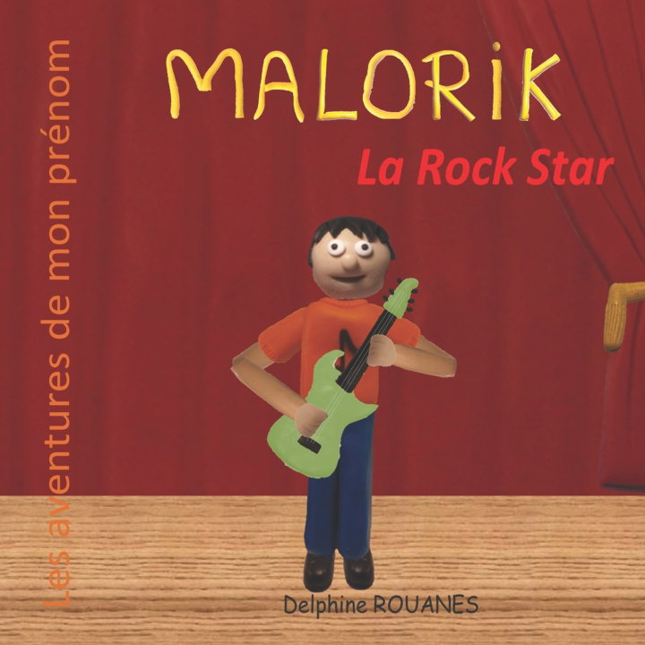 Knjiga Malorik la Rock Star Delphine Rouanes