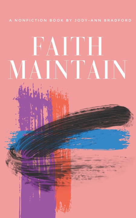 Knjiga Faith Maintain Jodyann Bradford