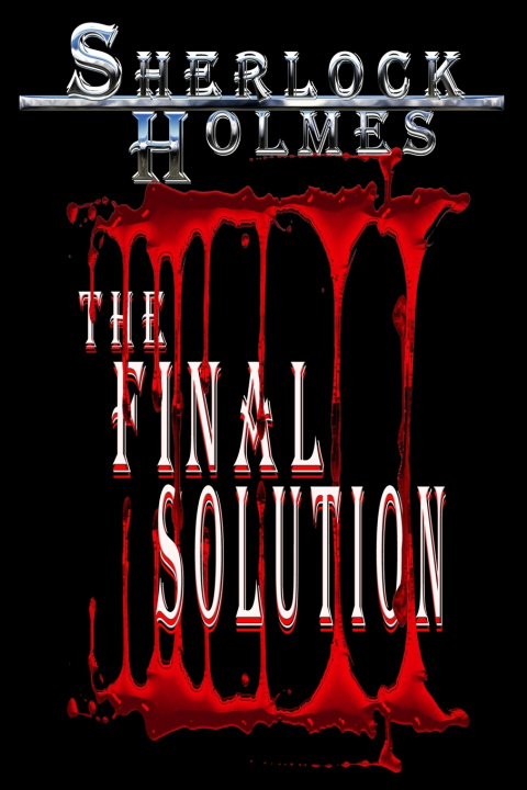 Knjiga Sherlock Holmes, The Final Solution John Pirillo