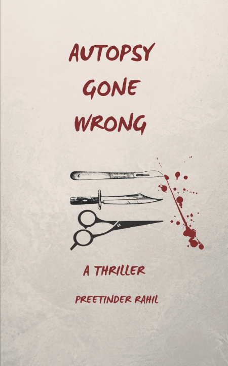 Knjiga Autopsy Gone Wrong Preetinder Rahil
