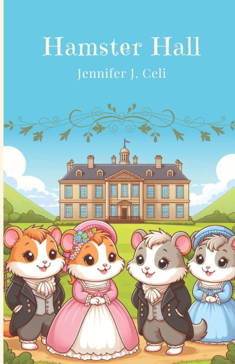 Knjiga Hamster Hall Jennifer J Celi