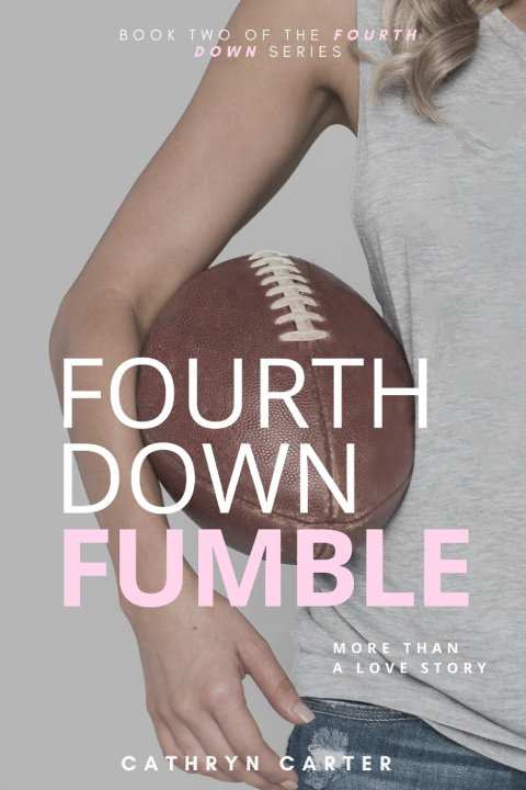 Knjiga Fourth Down Fumble Cathryn Carter