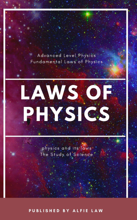 Knjiga Physics and its Laws Alfie Law