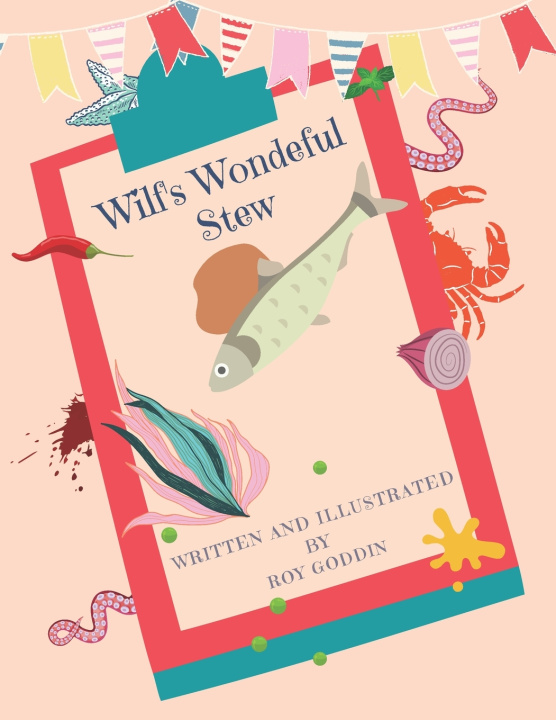 Knjiga Wilf's Wonderful Stew Roy Goddin