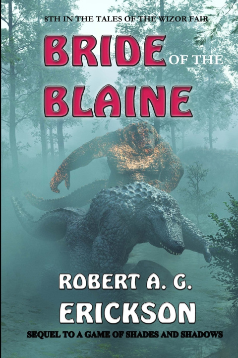 Knjiga Bride of the Blaine Robert a G Erickson