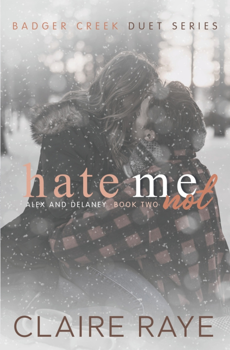 Knjiga Hate Me Not Claire Raye