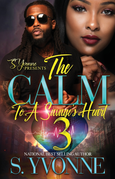 Knjiga Calm To A savage's Heart 3 S Yvonne