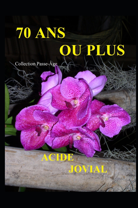 Libro 70 ANS Ou Plus Acide Jovial