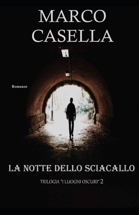 Knjiga notte dello sciacallo Marco Casella