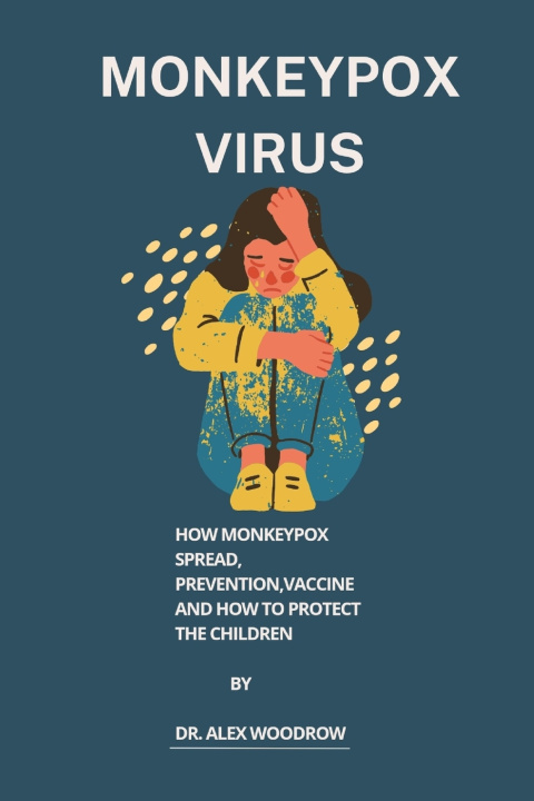 Knjiga Monkeypox virus Dr Alex Woodrow