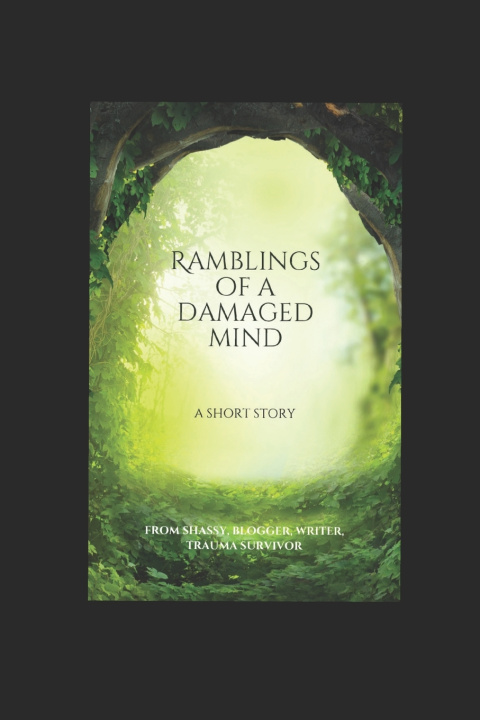 Boek Ramblings of a Damaged Mind Shassy Mlg