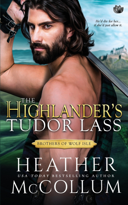 Knjiga Highlander's Tudor Lass Heather McCollum