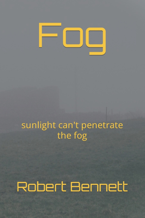 Knjiga Fog Robert Paul Bennett