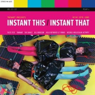 Audio Instant This/Instant That: Ny Ny 1978-1985 TwinArt