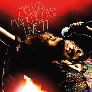Аудио Live '77 Melissa Manchester