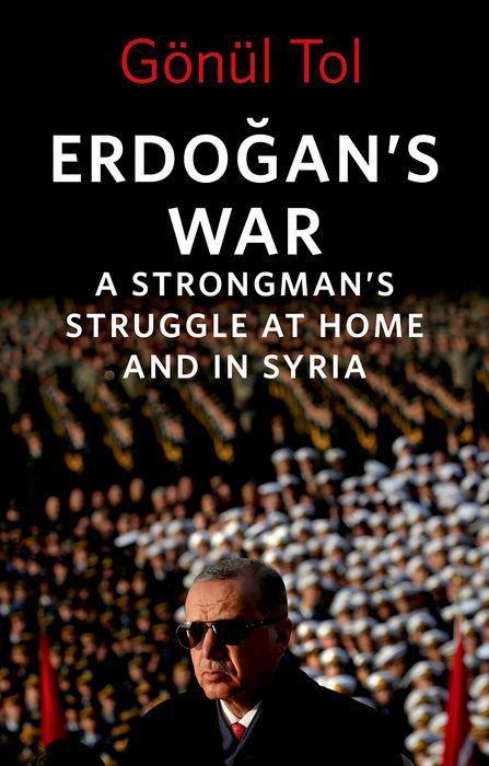 Könyv Erdo&#287;an's War: A Strongman's Struggle at Home and in Syria 