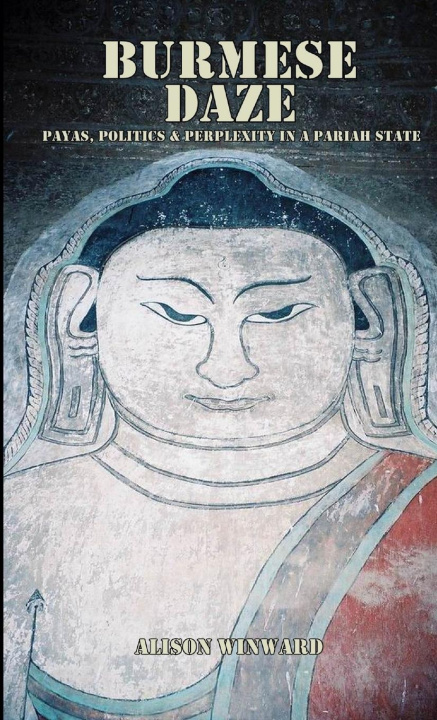 Knjiga Burmese Daze Alison Winward