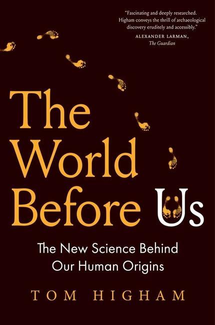 Kniha The World Before Us: The New Science Behind Our Human Origins 