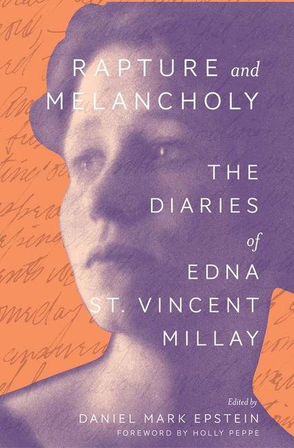 Книга Rapture and Melancholy: The Diaries of Edna St. Vincent Millay Holly Peppe