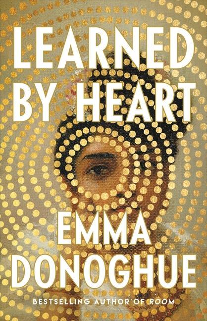 Knjiga Learned by Heart Emma Donoghue