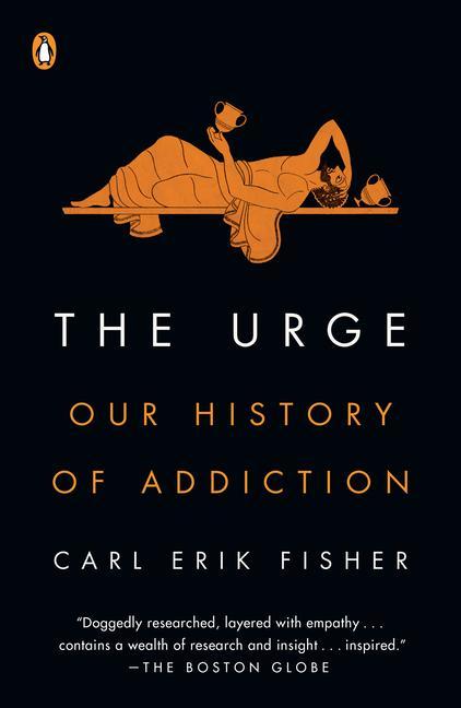 Könyv The Urge: Our History of Addiction 