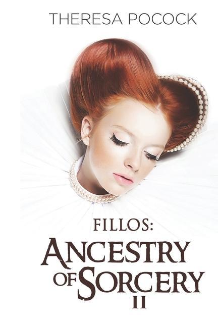 Βιβλίο Fillos: Ancestry of Sorcery Theresa Pocock