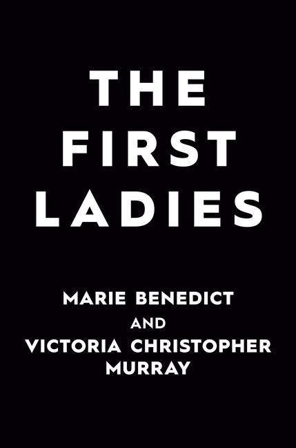 Book The First Ladies Victoria Christopher Murray