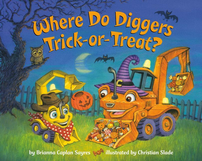 Kniha Where Do Diggers Trick-Or-Treat? Christian Slade