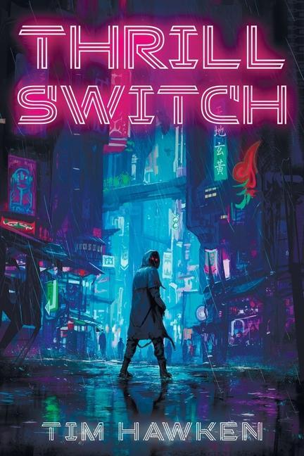 Knjiga Thrill Switch Tim Hawken