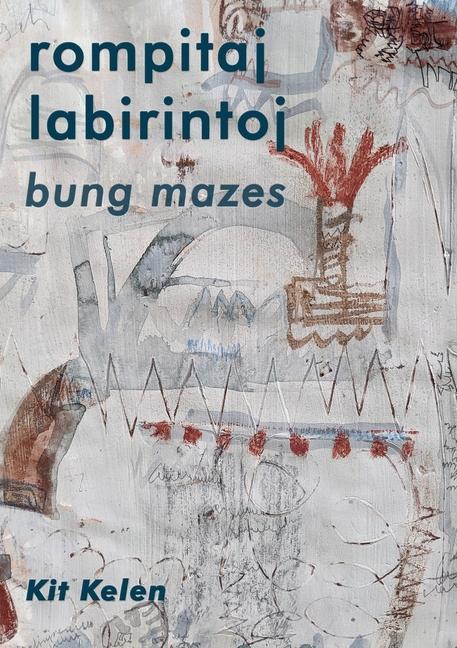 Boek Rompitaj Labirintoj Christopher (Kit) Kelen