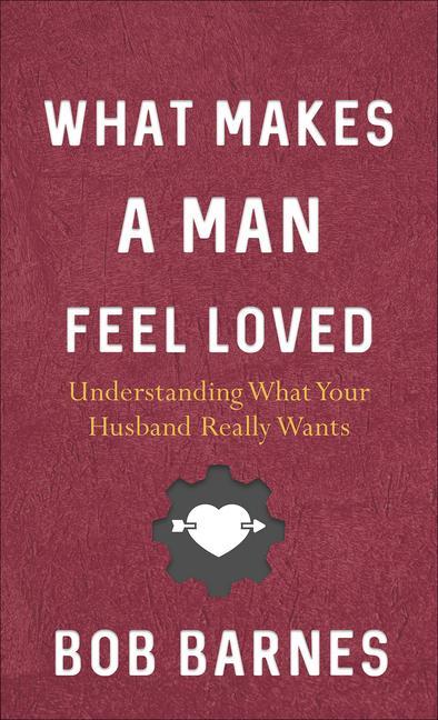 Book What Makes a Man Feel Loved 