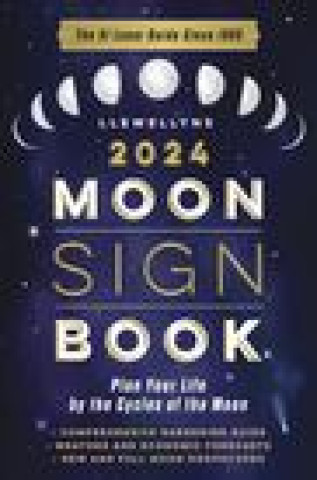 Книга Llewellyn's 2024 Moon Sign Book: Plan Your Life by the Cycles of the Moon Bernadette Evans