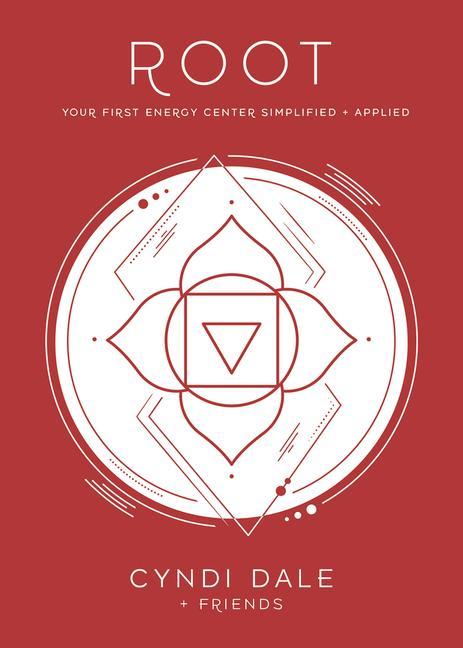 Kniha Root Chakra: Your First Energy Center Simplified and Applied Amanda Huggins