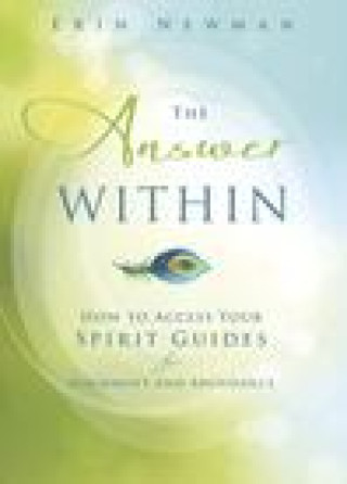 Könyv The Answer Within: How to Access Your Spirit Guides for Alignment and Abundance 