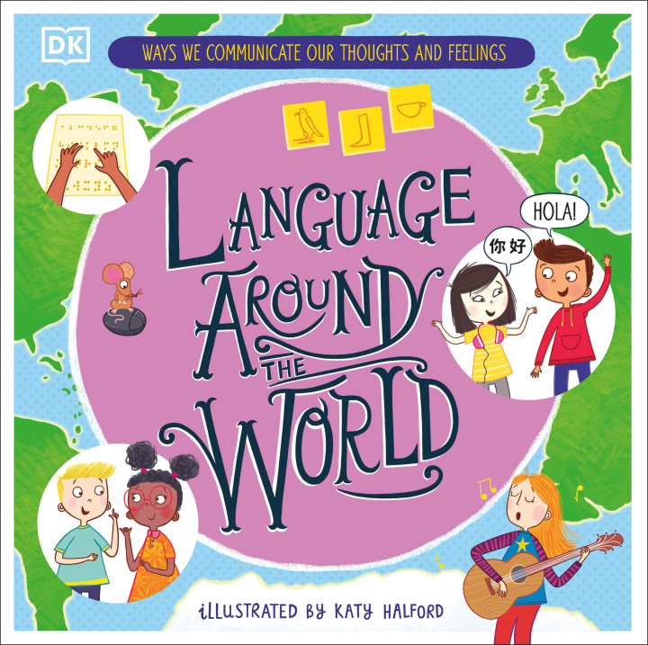 Buch Language Around the World: Ways We Communicate Our Thoughts and Feelings Budgell