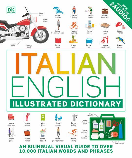 Book Italian English Illustrated Dictionary: A Bilingual Visual Guide to Over 10,000 Italian Words and Phrases 