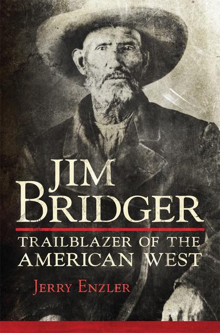 Könyv Jim Bridger: Trailblazer of the American West 