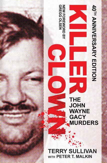 Könyv Killer Clown: The John Wayne Gacy Murders Peter T. Maiken